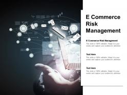 E commerce risk management ppt powerpoint presentation ideas graphics template cpb