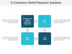 E commerce saas payement solutions ppt powerpoint presentation infographics template cpb