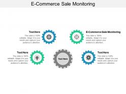 E commerce sale monitoring ppt powerpoint presentation layouts show cpb