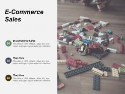 E commerce sales ppt powerpoint presentation infographic template tips cpb