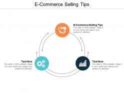 E commerce selling tips ppt powerpoint presentation gallery clipart cpb