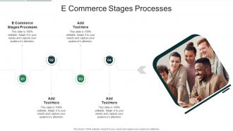 E Commerce Stages Processes In Powerpoint And Google Slides Cpb