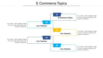 E commerce topics ppt powerpoint presentation professional guidelines cpb