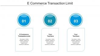 E commerce transaction limit ppt powerpoint presentation ideas demonstration cpb