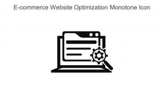 E Commerce Website Optimization Monotone Icon In Powerpoint Pptx Png And Editable Eps Format
