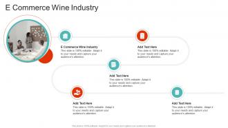 E Commerce Wine Industry In Powerpoint And Google Slides Cpb