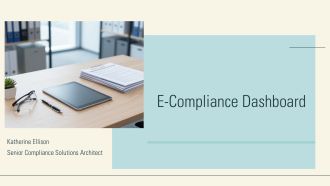 E Compliance Dashboard PPT Demonstration VA