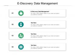 E discovery data management ppt powerpoint presentation infographics inspiration cpb