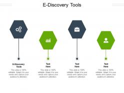E discovery tools ppt powerpoint presentation gallery design inspiration cpb