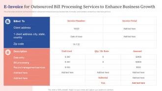 E Invoice For Outsourced Bill Processing Services To Enhance Business Growth