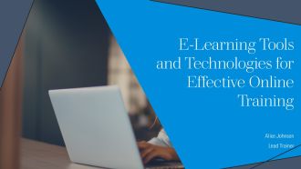 E Learning Tools And Technologies For Effective Online Training PPT Presentation AT