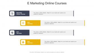 E Marketing Online Courses In Powerpoint And Google Slides Cpb