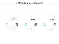 E marketing vs e business ppt powerpoint presentation infographic template graphics cpb