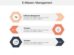 E mission management ppt powerpoint presentation file vector cpb
