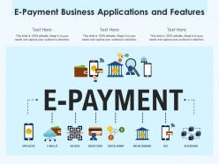 E payment business applications and features
