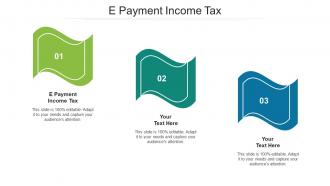 E Payment Income Tax Ppt Powerpoint Presentation Outline Gridlines Cpb