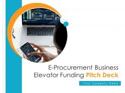 E procurement business elevator funding pitch deck ppt template