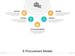 E procurement models ppt powerpoint presentation show slide download cpb