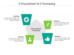 E procurement vs e purchasing ppt powerpoint presentation file slides cpb