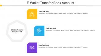 E Wallet Transfer Bank Account Ppt Powerpoint Presentation Gallery Format Cpb