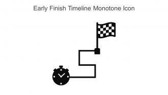 Early Finish Timeline Monotone Icon In Powerpoint Pptx Png And Editable Eps Format