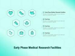 Early phase medical research facilities ppt powerpoint presentation styles structure