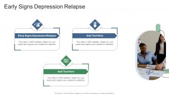 Early Signs Depression Relapse In Powerpoint And Google Slides Cpb