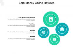 Earn money online reviews ppt powerpoint presentation infographic template objects cpb