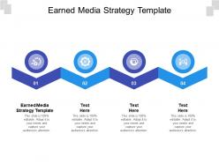 Earned media strategy template ppt powerpoint presentation layouts good cpb