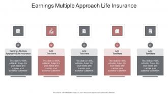 Earnings Multiple Approach Life Insurance In Powerpoint And Google Slides Cpb