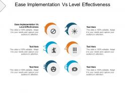 Ease implementation vs level effectiveness ppt powerpoint presentation infographics grid cpb