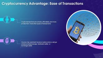Ease Of Transactions As An Advantage Of Cryptocurrency Training Ppt