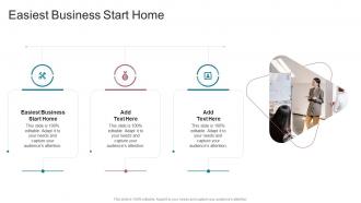 Easiest Business Start Home In Powerpoint And Google Slides Cpb