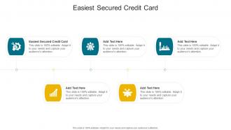 Easiest Secured Credit Card In Powerpoint And Google Slides Cpb