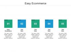 Easy ecommerce ppt powerpoint presentation summary background cpb