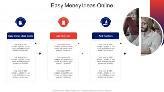 Easy Money Ideas Online In Powerpoint And Google Slides Cpb