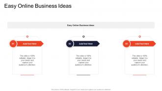 Easy Online Business Ideas In Powerpoint And Google Slides Cpb