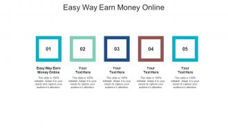 Easy way earn money online ppt powerpoint presentation icon slide portrait cpb