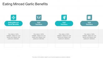 Eating Minced Garlic Benefits In Powerpoint And Google Slides Cpb