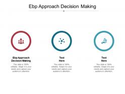 Ebp approach decision making ppt powerpoint presentation icon layout cpb