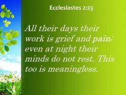 Ecclesiastes 2 23 their work is grief powerpoint church sermon