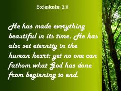 Ecclesiastes 3 11 god has done from beginning powerpoint church sermon