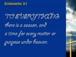 Ecclesiastes 3 1 there is a time for everything powerpoint church sermon