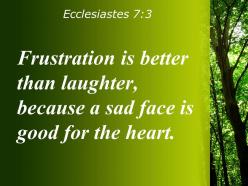 Ecclesiastes 7 3 sad face is good powerpoint church sermon