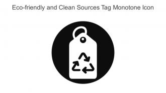 Eco Friendly And Clean Sources Tag Monotone Icon In Powerpoint Pptx Png And Editable Eps Format