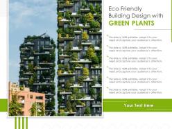 Eco friendly building design with green plants