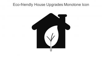 Eco Friendly House Upgrades Monotone Icon In Powerpoint Pptx Png And Editable Eps Format