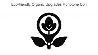 Eco Friendly Organic Upgrades Monotone Icon In Powerpoint Pptx Png And Editable Eps Format