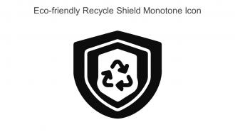 Eco Friendly Recycle Shield Monotone Icon In Powerpoint Pptx Png And Editable Eps Format