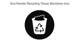 Eco Friendly Recycling Tissue Monotone Icon In Powerpoint Pptx Png And Editable Eps Format